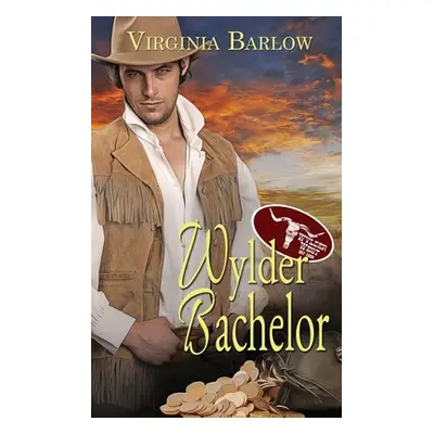 "Wylder Bachelor" - "" ("Barlow Virginia")(Paperback)