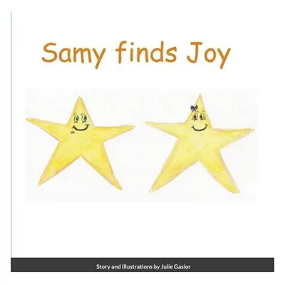 "Samy Finds Joy" - "" ("Gasior Julie")(Paperback)