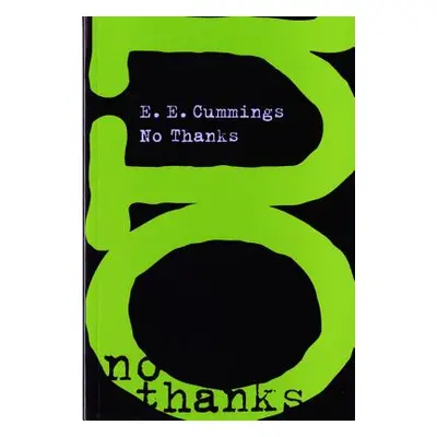 "No Thanks" - "" ("Cummings E. E.")(Paperback)