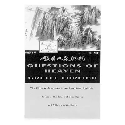 "Questions of Heaven: The Chinese Journeys of an American Buddhist" - "" ("Ehrlich Gretel")(Pape