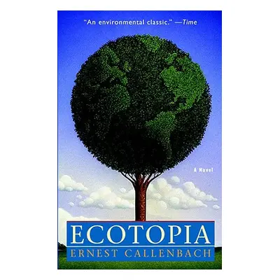 "Ecotopia" - "" ("Callenbach Ernest")(Paperback)