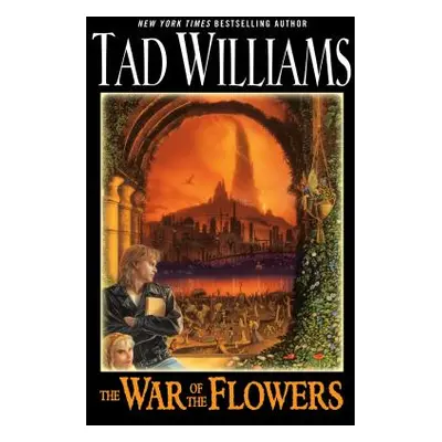 "The War of the Flowers" - "" ("Williams Tad")(Paperback)