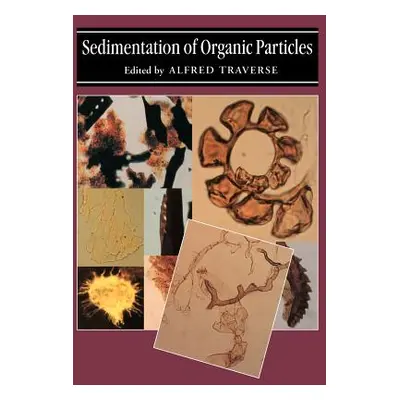 "Sedimentation of Organic Particles" - "" ("Traverse Alfred")(Paperback)