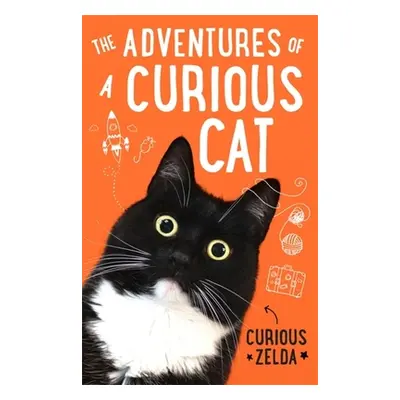 "Adventures of a Curious Cat" - "wit and wisdom from Curious Zelda, purrfect for cats and their 