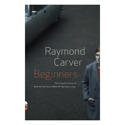 "Beginners" - "" ("Carver Raymond")(Paperback)