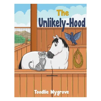 "The Unlikely-Hood" - "" ("Mygrove Toodlie")(Paperback)