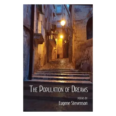 "The Population of Dreams" - "" ("Stevenson Eugene")(Paperback)