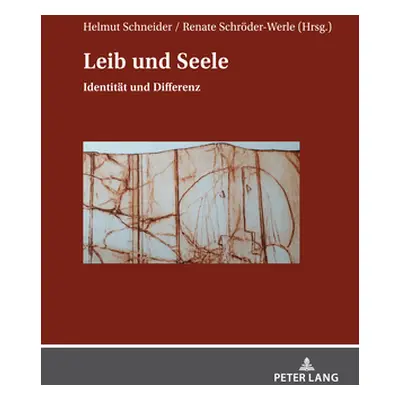 "Leib und Seele; Identitt und Differenz" - "" ("Schneider Helmut")(Pevná vazba)