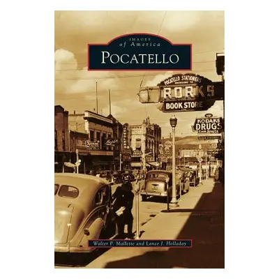 "Pocatello" - "" ("Mallette Walter P.")(Pevná vazba)