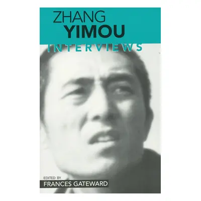 "Zhang Yimou: Interviews" - "" ("Gateward Frances")(Paperback)