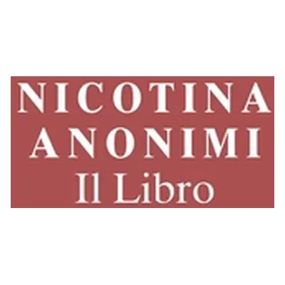 "Nicotina Anonimi Il Libro (Italian Edition)" - "" ("Members of Nicotine Anonymous")(Paperback)