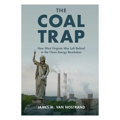 "The Coal Trap" - "" ("Van Nostrand James M.")(Pevná vazba)