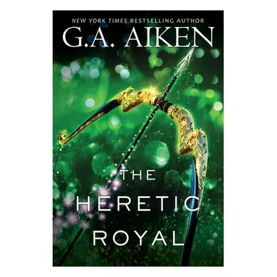 "The Heretic Royal: An Action Packed Novel of High Fantasy" - "" ("Aiken G. A.")(Paperback)