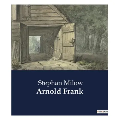 "Arnold Frank" - "" ("Milow Stephan")(Paperback)