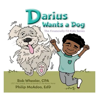 "Darius Wants a Dog" - "" ("Wheeler Bob")(Paperback)