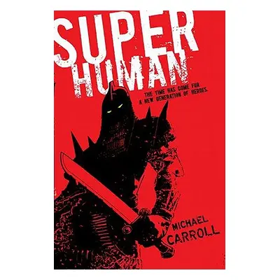 "Super Human" - "" ("Carroll Michael")(Paperback)