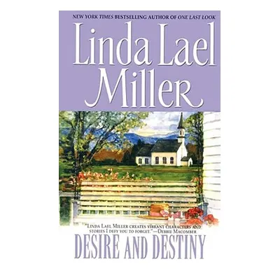 "Desire and Destiny" - "" ("Miller Linda Lael")(Paperback)