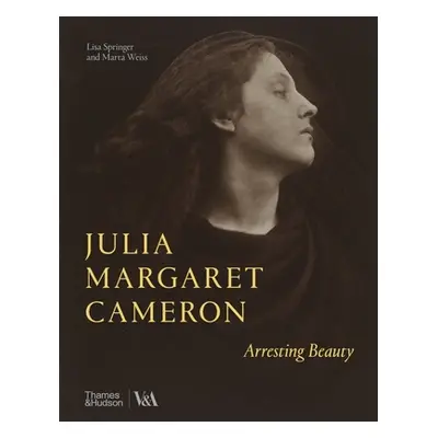 "Julia Margaret Cameron: Arresting Beauty" - "" ("Springer Lisa")(Pevná vazba)