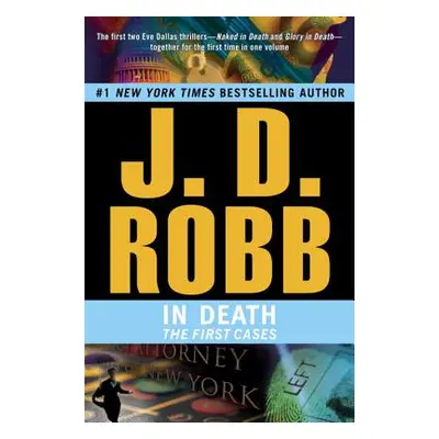 "In Death: The First Cases" - "" ("Robb J. D.")(Paperback)