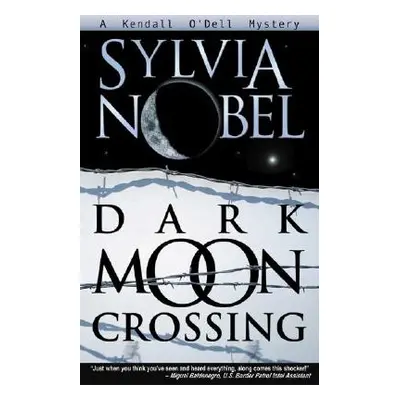 "Dark Moon Crossing" - "" ("Nobel Sylvia")(Paperback)