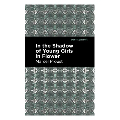 "In the Shadow of Young Girls in Flower" - "" ("Proust Marcel")(Paperback)