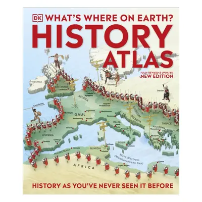 "What's Where on Earth? History Atlas" - "History as You've Never Seen it Before" ("Baines Fran"