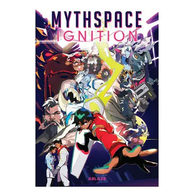 "Mythspace: Ignition" - "" ("Chikiamco Paolo")(Paperback)