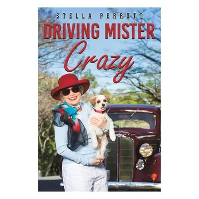 "Driving Mister Crazy" - "" ("Perrott Stella")(Paperback)