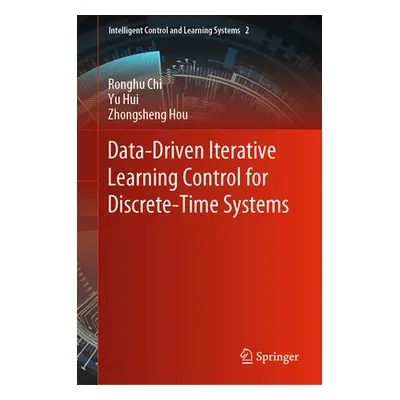 "Data-Driven Iterative Learning Control for Discrete-Time Systems" - "" ("Chi Ronghu")(Pevná vaz