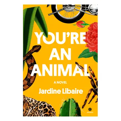 "You're an Animal" - "" ("Libaire Jardine")(Pevná vazba)