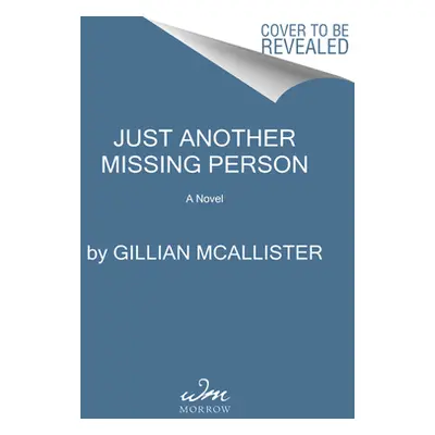 "Just Another Missing Person" - "" ("McAllister Gillian")(Pevná vazba)