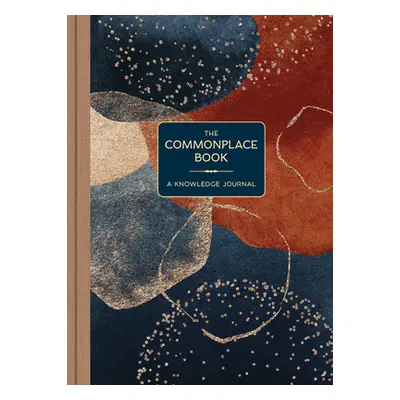 "The Commonplace Book: A Knowledge Journal" - "" ("Union Square & Co")(Pevná vazba)