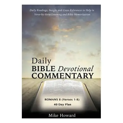 "Daily Bible Devotional Commentary" - "" ("Howard Mike")(Paperback)