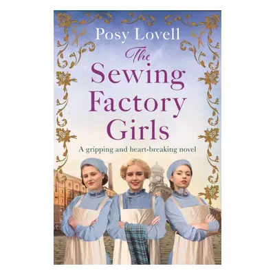 "Sewing Factory Girls" - "An uplifting and emotional tale of courage and friendship based on rea