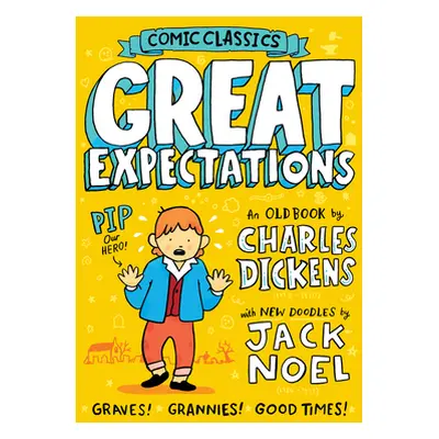 "Comic Classics: Great Expectations" - "" ("Noel Jack")(Paperback / softback)