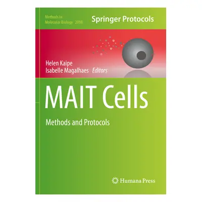 "Mait Cells: Methods and Protocols" - "" ("Kaipe Helen")(Paperback)