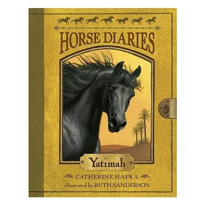 "Horse Diaries #6: Yatimah" - "" ("Hapka Catherine")(Paperback)