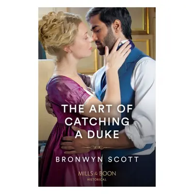 "Art Of Catching A Duke" - "" ("Scott Bronwyn")(Paperback / softback)