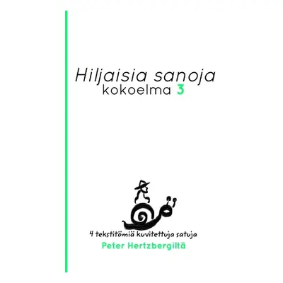 "Hiljaisia Sanoja 3" - "" ("Hertzberg Peter")(Paperback)