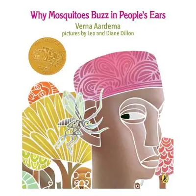 "Why Mosquitoes Buzz in People's Ears: A West African Tale" - "" ("Aardema Verna")(Paperback)