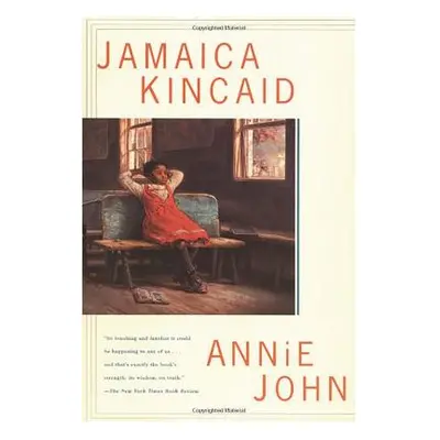 "Annie John" - "" ("Kincaid Jamaica")(Paperback)