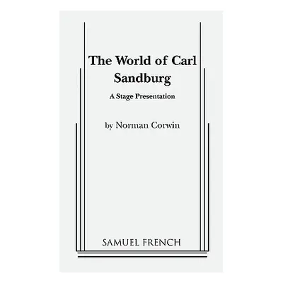 "The World of Carl Sandburg" - "" ("Corwin Norman")(Paperback)