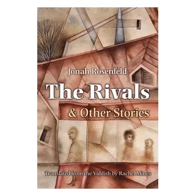 "The Rivals and Other Stories" - "" ("Rosenfeld Jonah")(Paperback)