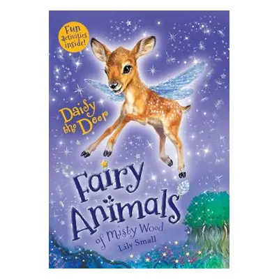 "Daisy the Deer: Fairy Animals of Misty Wood" - "" ("Small Lily")(Paperback)