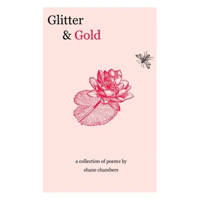 "Glitter and Gold" - "" ("Chambers Shane")(Paperback)