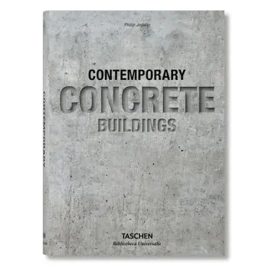 "Contemporary Concrete Buildings" - "" ("Jodidio Philip")(Pevná vazba)