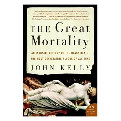 "The Great Mortality" - "" ("Kelly John")(Paperback)