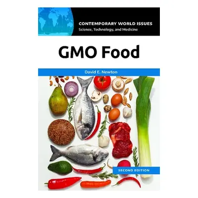 "GMO Food: A Reference Handbook" - "" ("Newton David")(Pevná vazba)