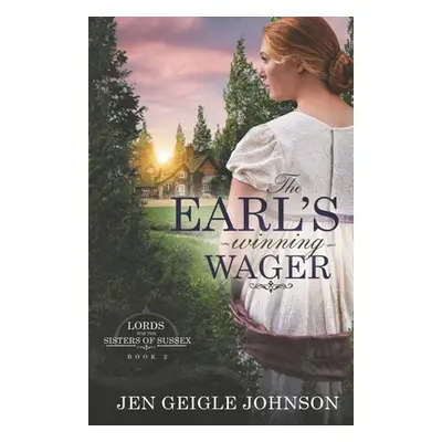 "The Earl's Winning Wager: Sweet Regency Romance" - "" ("Johnson Jen Geigle")(Paperback)