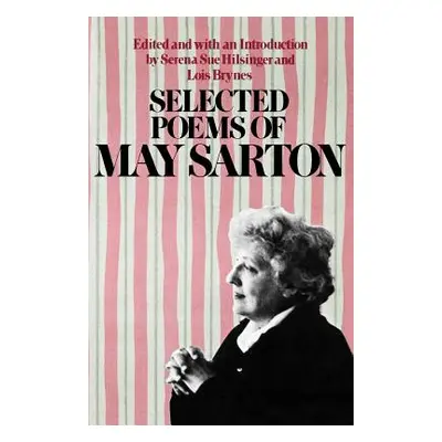 "Selected Poems of May Sarton" - "" ("Sarton May")(Paperback)